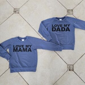 Posh Blue 'Love My Mama' and 'Love My Dada' Sweatshirts